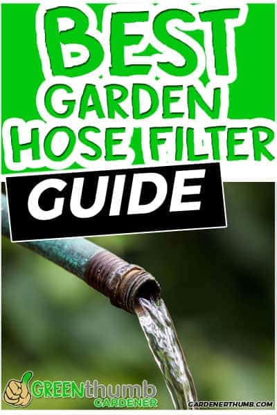 Best garden hose filters