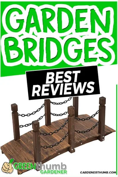 garden bridges best reviews